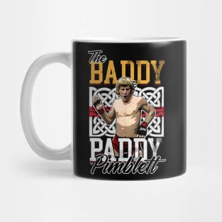 UFC Fighter Paddy The Baddy Mug